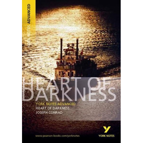 Joseph Conrad - Heart of Darkness: York Notes Advanced: everything you need to catch up, study and prepare for 2025 assessments and 2026 exams