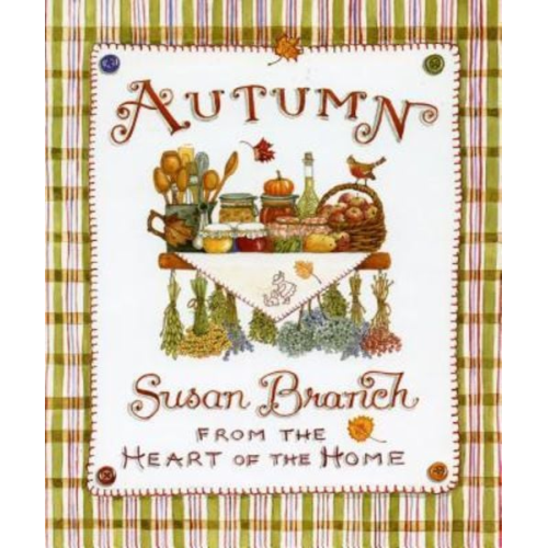Susan Branch - Autumn from the Heart of the Home