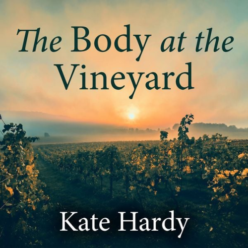 Kate Hardy - The Body at the Vineyard
