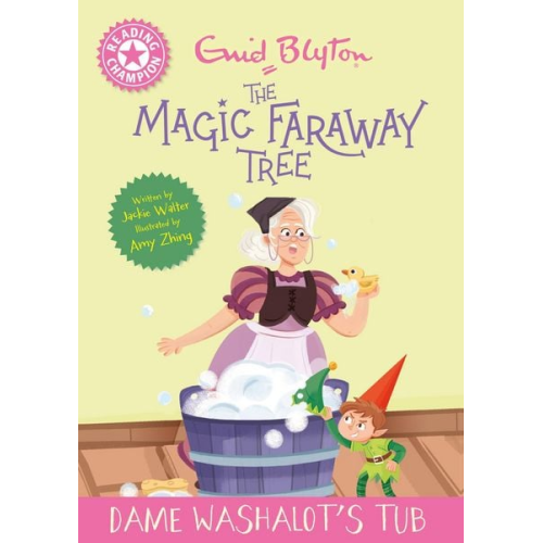 Jackie Walter - Reading Champion: Magic Faraway Tree: Dame Washalot's Tub