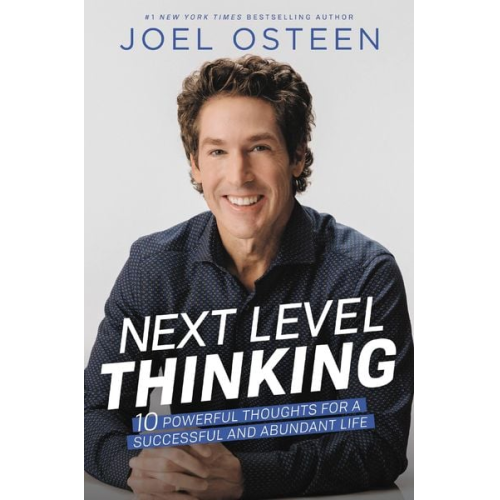 Joel Osteen - Next Level Thinking