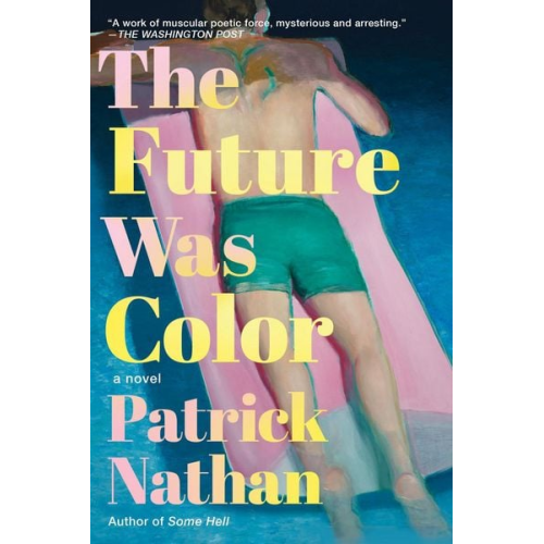 Patrick Nathan - The Future Was Color