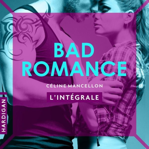 Céline Mancellon - Bad Romance - L'intégrale
