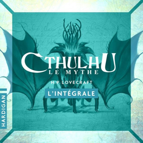 Howard Ph. Lovecraft - Cthulhu - L'intégrale