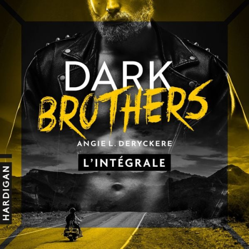 Angie L. Deryckère - Dark Brothers - L'intégrale