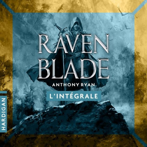 Anthony Ryan - Raven Blade - L'intégrale