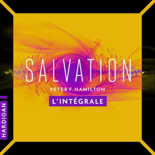 Peter F. Hamilton - Salvation - L'intégrale