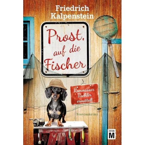 Friedrich Kalpenstein - Prost, auf die Fischer
