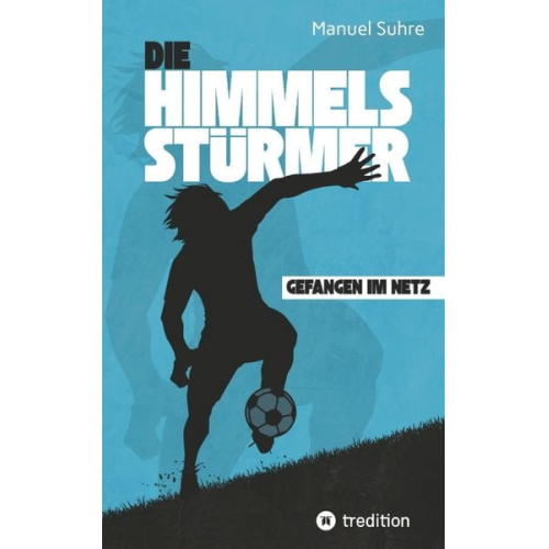 Manuel Suhre - Die Himmelsstürmer