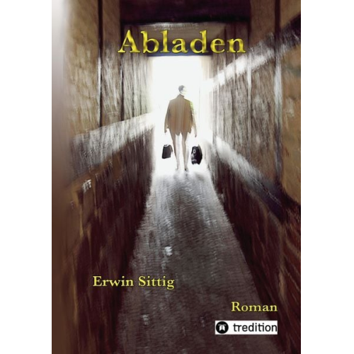 Erwin Sittig - Abladen