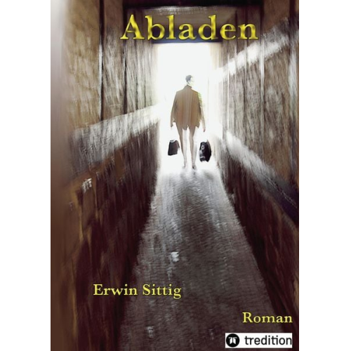 Erwin Sittig - Abladen
