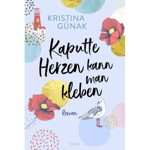Kristina Günak - Kaputte Herzen kann man kleben
