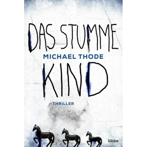 Michael Thode - Das stumme Kind
