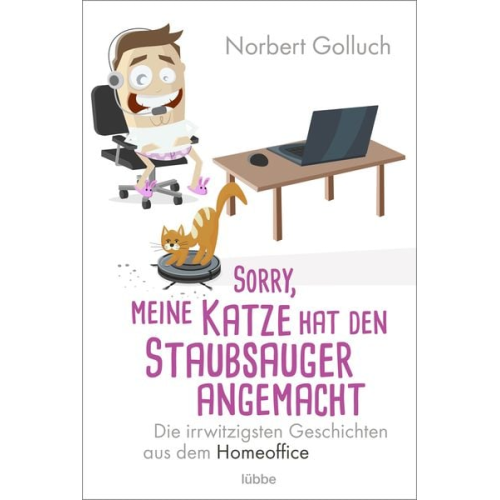 Norbert Golluch - Sorry, meine Katze hat den Staubsauger angemacht