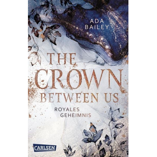 Ada Bailey - The Crown Between Us. Royales Geheimnis (Die "Crown"-Dilogie 1)