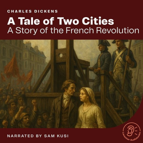 Charles Dickens - A Tale of Two Cities