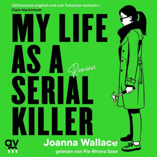 Joanna Wallace - My Life as a Serial Killer