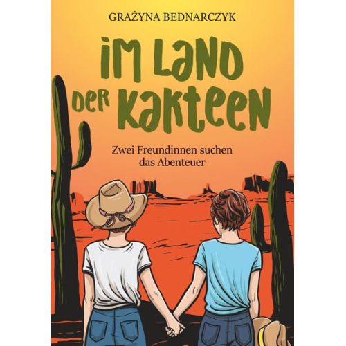 Grazyna Bednarczyk - Im Land der Kakteen