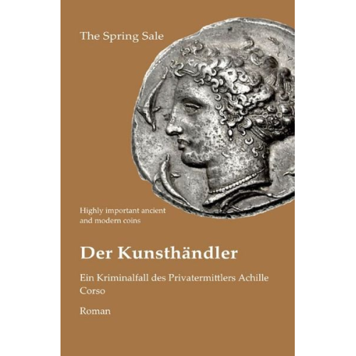 Alexander P. Dyle Eireen M. O’Brien - Ein Kriminalfall des Privatermittlers Achille Corso / Der Kunsthändler