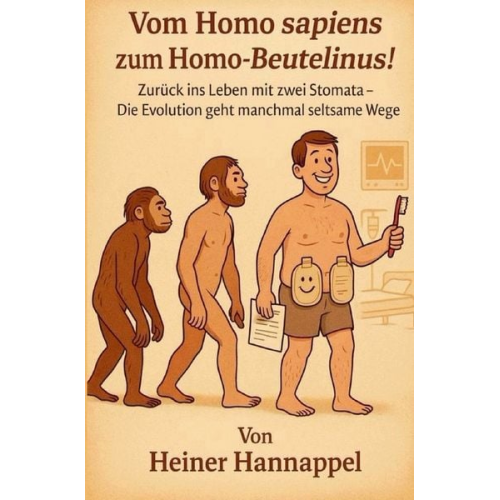 Heiner Hannappel - Vom Homo sapiens zum Homo - Beutelinus!