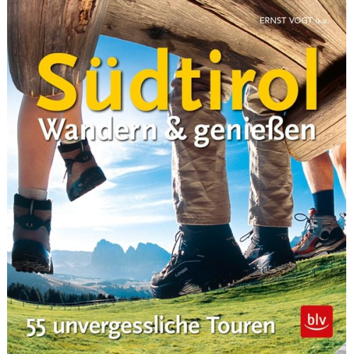 Ernst Vogt Stefan Frühbeis Andrea Zinnecker Thomas Hainz Florian Bihler - Südtirol - Wandern & Genießen