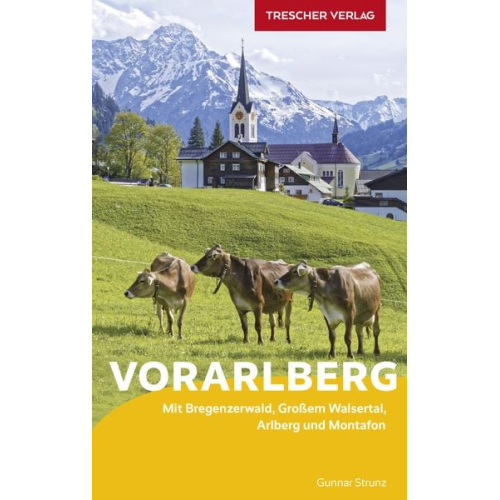 Gunnar Strunz - TRESCHER Reiseführer Vorarlberg