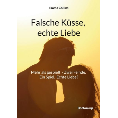 Emma Collins - Falsche Küsse, echte Liebe