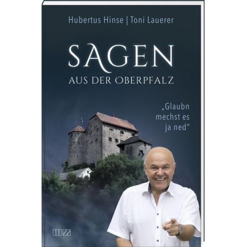 Toni Lauerer Hubertus Hinse - Glaubn mechst es ja ned