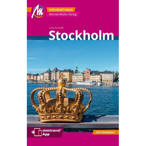 Lisa Arnold - Stockholm MM-City Reiseführer Michael Müller Verlag