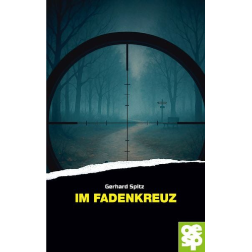 Gerhard Spitz - Im Fadenkreuz
