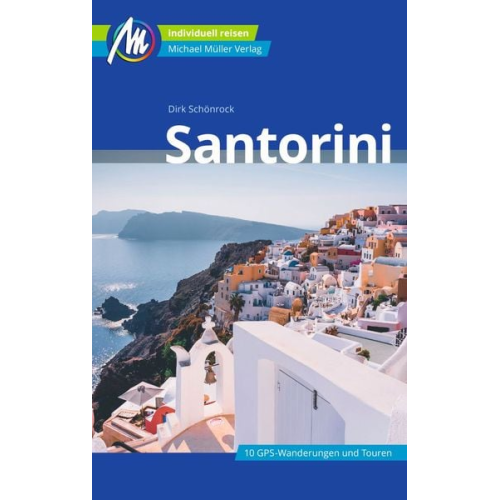 Dirk Schönrock - Santorini Reiseführer Michael Müller Verlag