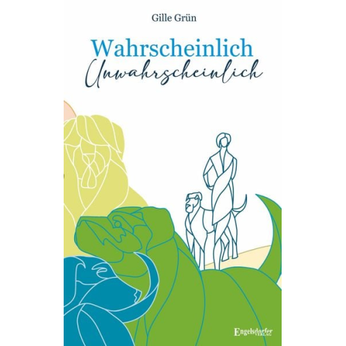 Gille Grün - Wahrscheinlich unwahrscheinlich