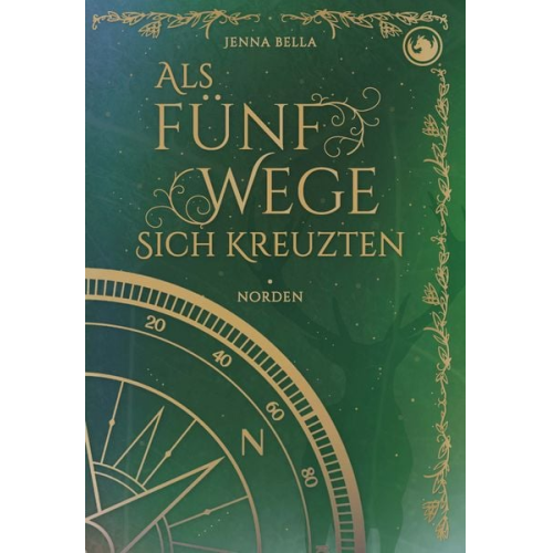 Jenna Bella - Als fünf Wege sich kreuzten – Norden, Band 1
