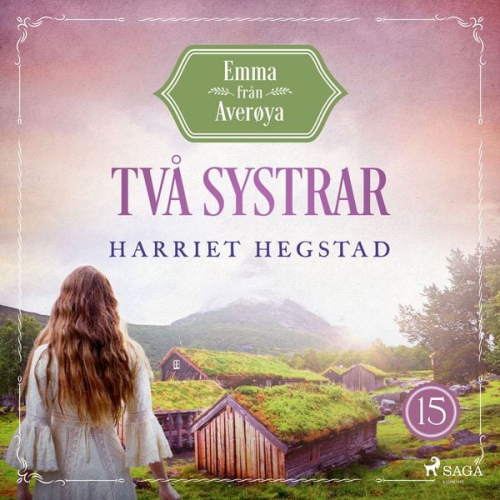 Harriet Hegstad - Två systrar
