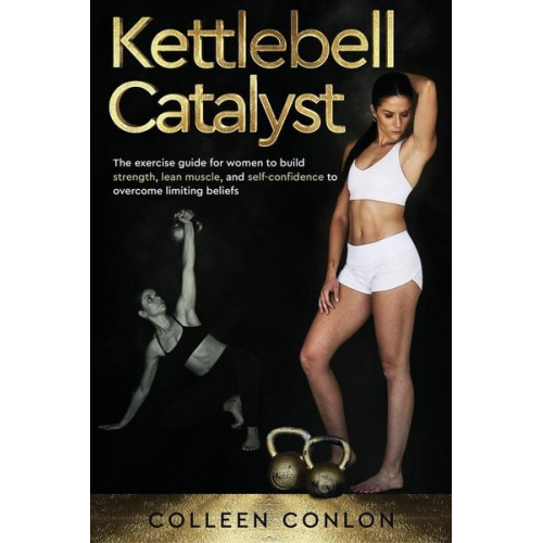Colleen Conlon - Kettlebell Catalyst