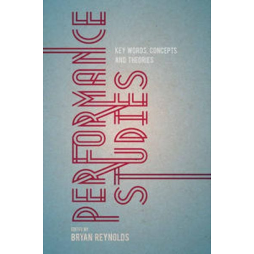 Bryan Reynolds - Performance Studies
