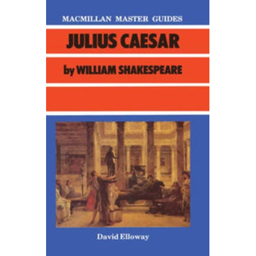 David Elloway - Shakespeare: Julius Caesar