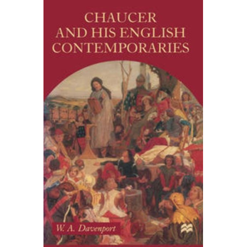Tony Davenport - Chaucer and his English Contemporaries