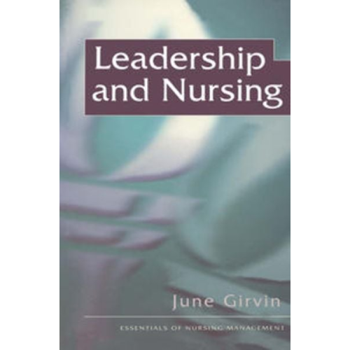 June Girvin - Leadership and Nursing