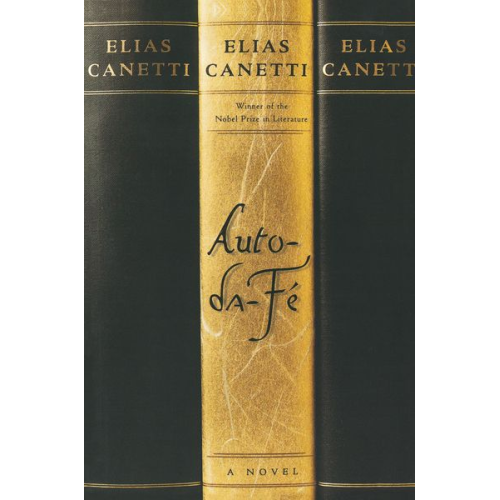 Elias Canetti Canetti - Auto-Da-Fe