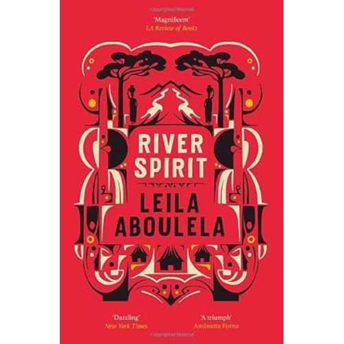 Leila Aboulela - River Spirit