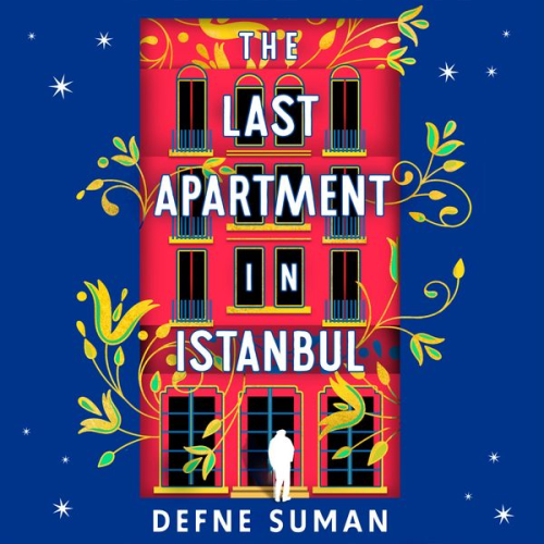 Defne Suman - The Last Apartment in Istanbul