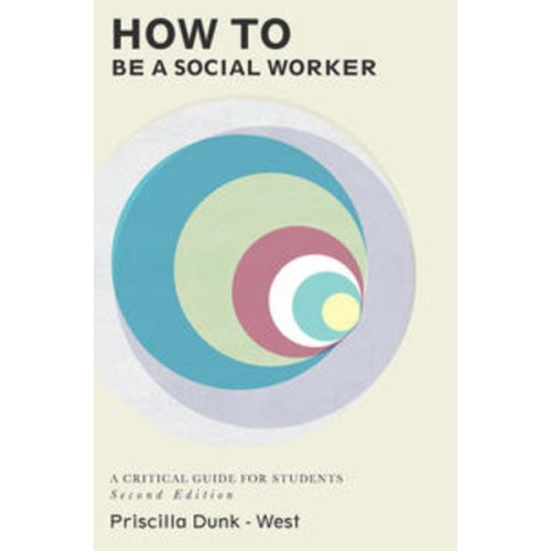 Priscilla Dunk-West - How to be a Social Worker