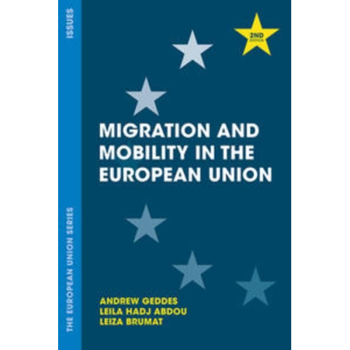 Andrew Geddes Leila Hadj-Abdou Leiza Brumat - Migration and Mobility in the European Union