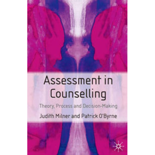 Judith Milner Patrick O'Byrne - Assessment in Counselling