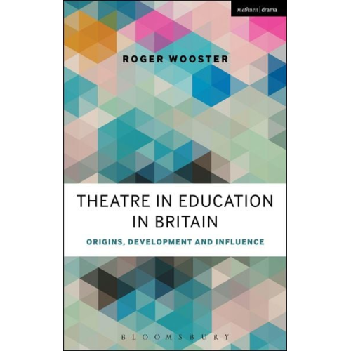 Roger Wooster - Theatre in Education in Britain