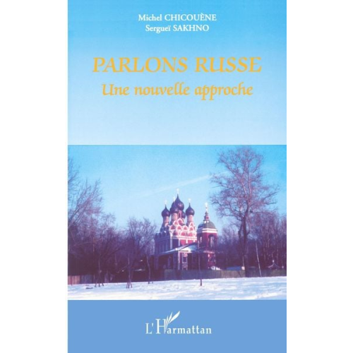 Michel Chicouène Sergueï Sakhno - Parlons Russe