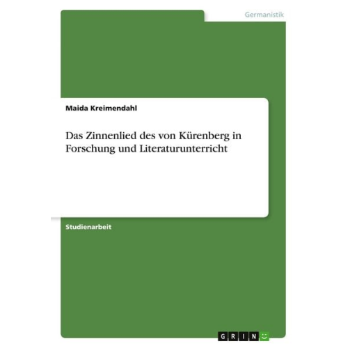 Maida Kreimendahl - Das Zinnenlied des von Kürenberg in Forschung und Literaturunterricht