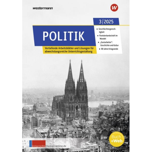 Unterrichtsthemen Politik. Arbeitsblätter für Ihren Unterricht Ausgabe 3/2025