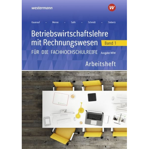 Jörn Menne Nils Kauerauf Marion Drees Ralf Salih Robert Blanke - Betriebswirtschaftslehre mit Rechnungswesen 1. Arbeitsheft. Für die Fachhochschulreife - Ausgabe Nordrhein-Westfalen